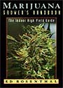 Marijuana Grower's Handbook : The Indoor High Yield Guide