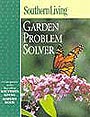 Southern Living Garden Problem Solver